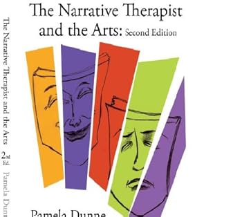 Perfect Paperback The Narrative Therapist and the Arts Book