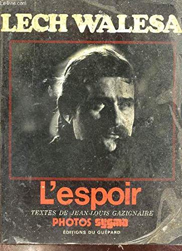 Lech Walesa, l'espoir