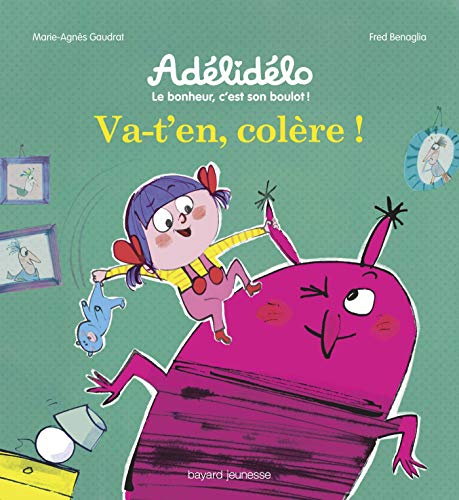 Télécharger Va-t'en, colère ! (Adélidélo) PDF Ebook En Ligne