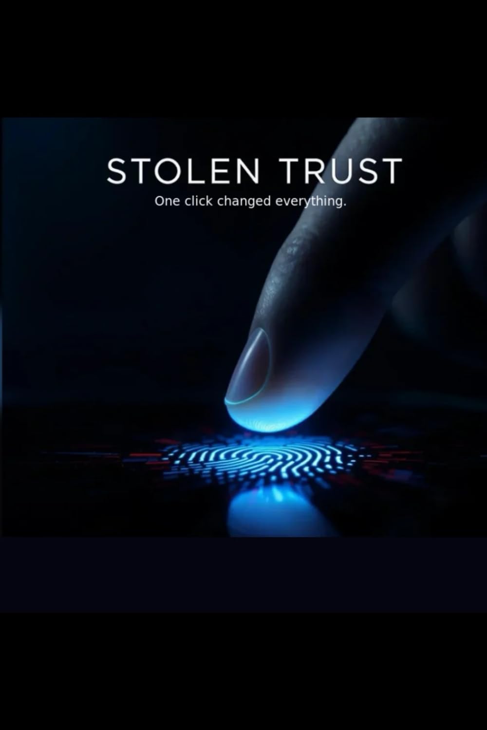 Stolen Trust: A Techno-Thriller Investigation into the Invisible War (The Trust Protocol)