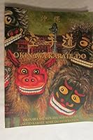 Okinawa Karate-Do: A Selection of Readings and Documents in the History of Shorin-Ryu Matsumura Seito 0974192112 Book Cover