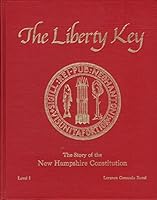 The Liberty Key - The Story of the New Hampshire Constitution, Level I B002IZSFH0 Book Cover