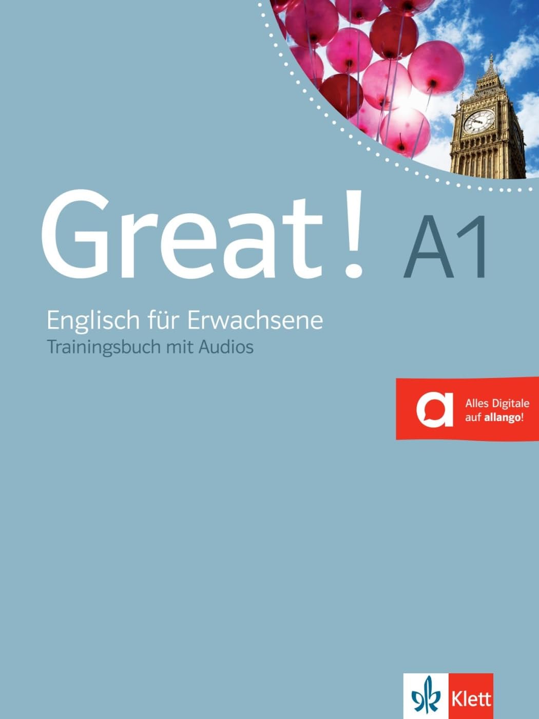 Great! Trainingsbuch mit Audio-CD A1: Englisch für Erwachsene
