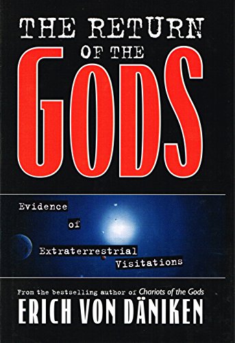 The Return of the Gods: Evidence of