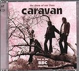 Show of Our Lives: Caravan at BBC 1968-1975