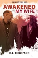Awakened to My Wife 1936554968 Book Cover