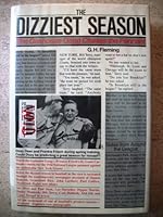 The Dizziest Season: The Gashouse Gang Chases the Pennant 0688030971 Book Cover