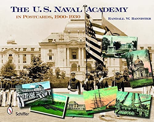 The U. S. Naval Academy: In Postcards
