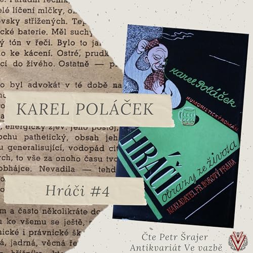 Karel Pol&aacute;ček: Hr&aacute;či (4/5)
