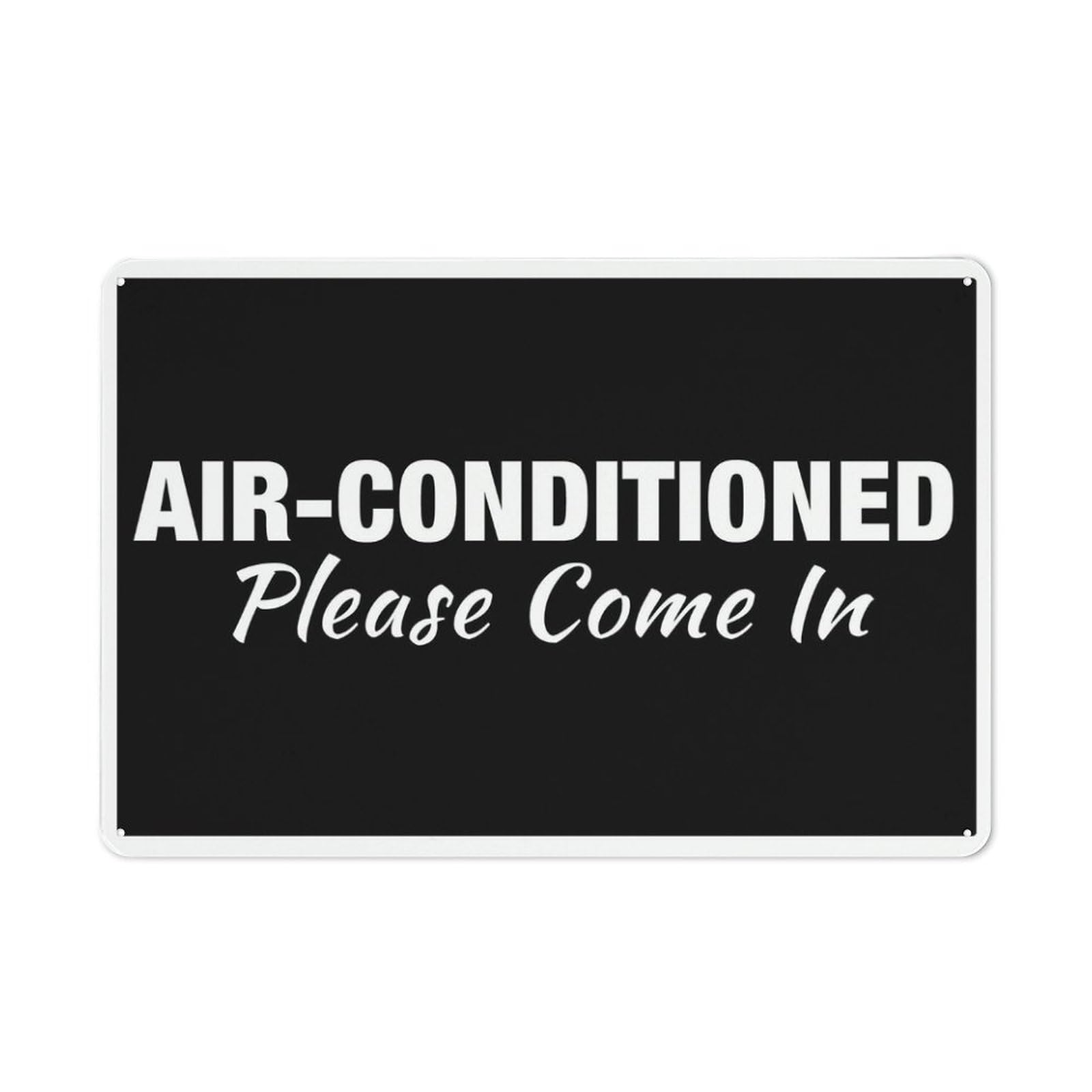 Air Conditioned Please Come In Sign Warning Sticker-Security Sign Outdoor Sign 12 X 8 Inches