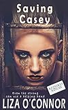 Saving Casey (Requires Rescue Book 1)