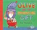 Olive and the Embarrassing Gift