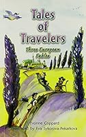 Rigby Literacy by Design: Leveled Reader Grade 3 Tales of Travelers: Three Fables 1418936685 Book Cover