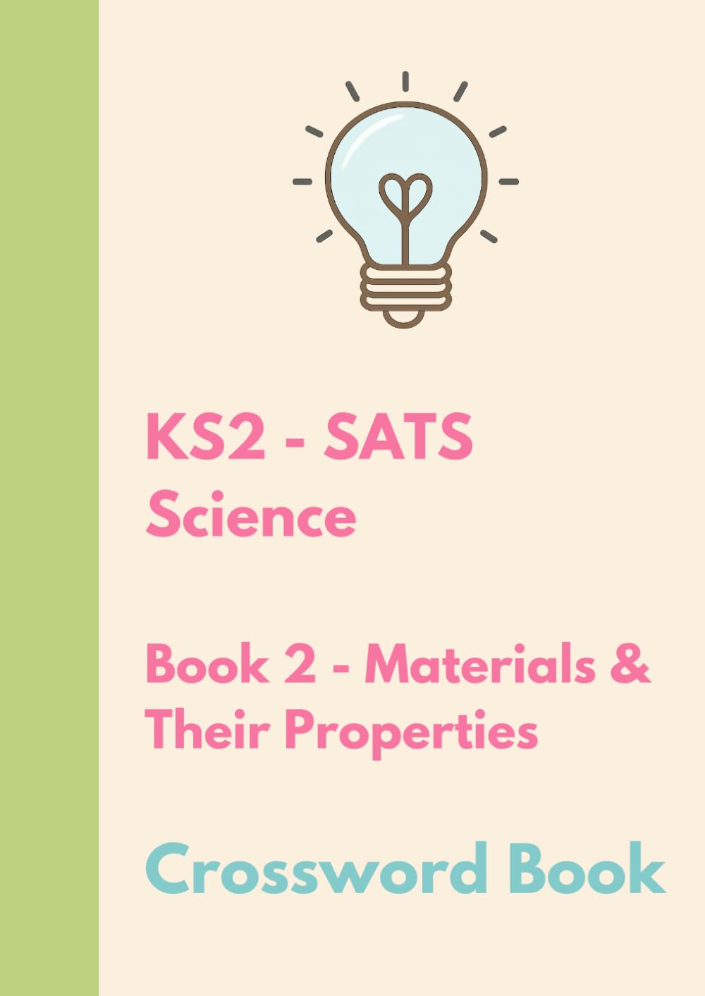 The Bright Puzzle Company - KS2 SATS - Science - Crossword Book 2 - Materials and Their Properties (KS2 SATS Puzzle Books)
