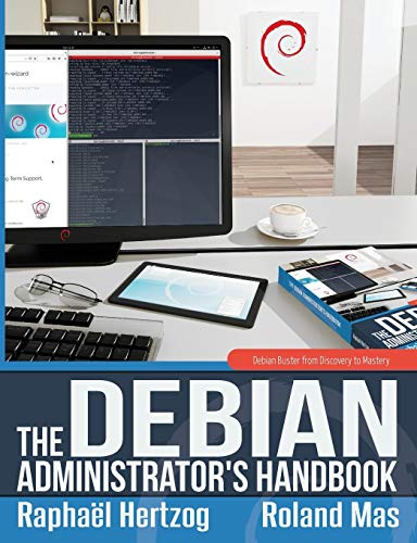 Télécharger The Debian Administrator's Handbook, Debian Buster from Discovery to Mastery livre En ligne