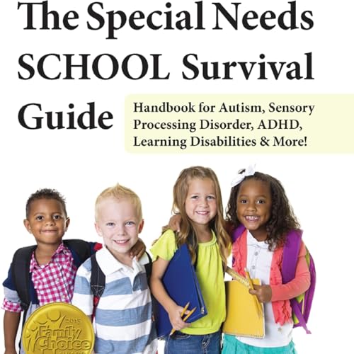 Page de couverture de The Special Needs School Survival Guide: Handbook for Autism, ADHD