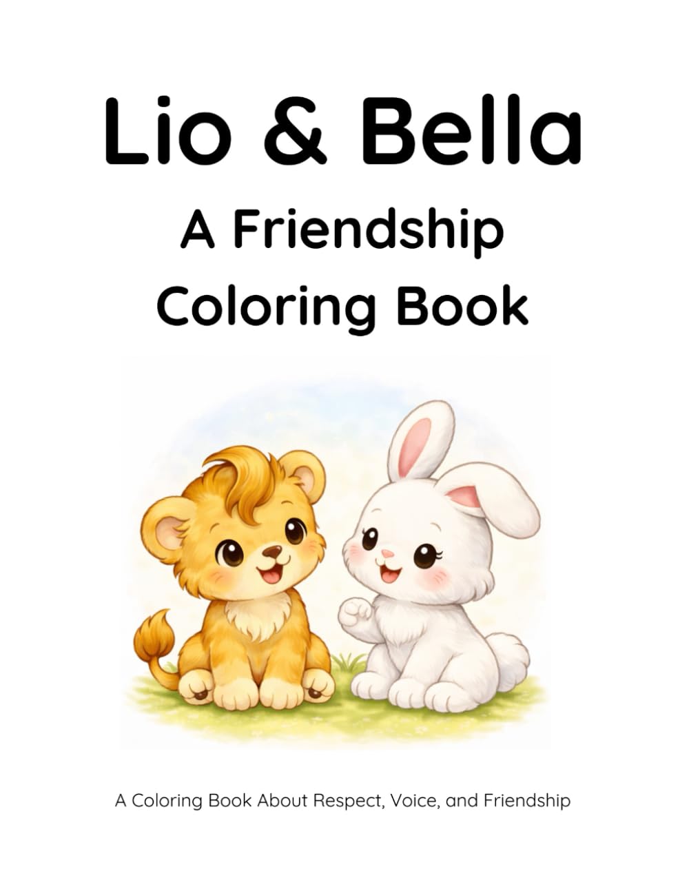 Lio & Bella: A Friendship Coloring Book (Lio & Bella Learning Series)