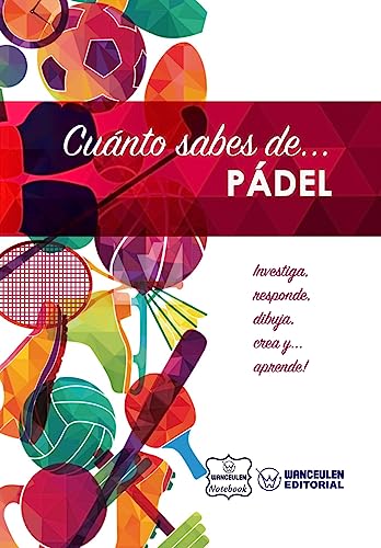 Cuánto sabes de... Pádel (Spanish Edition)