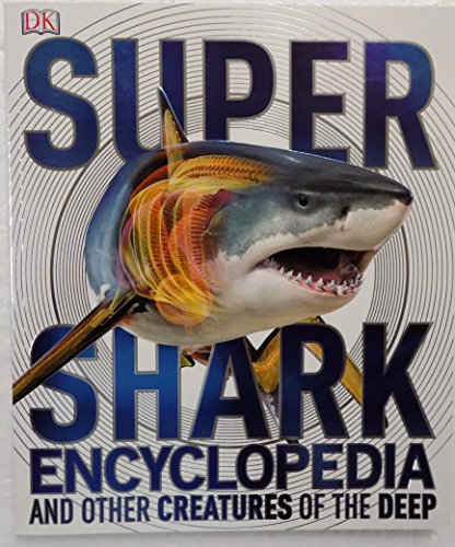 Super Shark Encyclopedia 1465446354 Book Cover