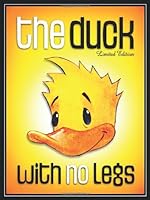 The Duck with no Legs 0615292941 Book Cover