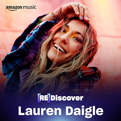 REDISCOVER Lauren Daigle Playlist on Amazon Music Unlimited