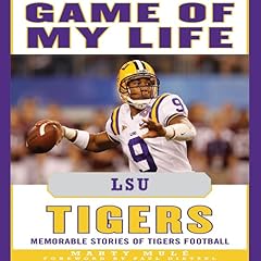 Game of My Life - LSU Tigers Audiolibro Por Marty Mule arte de portada