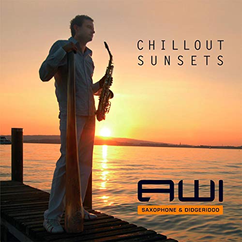 Chillout Sunsets (Saxophone & Didgeridoo) by AWI on Amazon Music