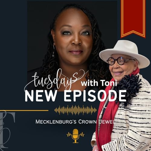 Tuesdays with Toni | MECKLENBURG'S CROWN JEWEL ~ VILMA D. LEAKE
