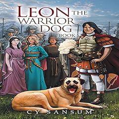 Leon the Warrior Dog: Book 1 cover art