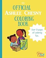 The Official Ashlee Chesny Coloring Book 1546908307 Book Cover