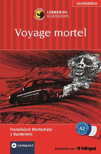 Voyage mortel: Französisch Wortschatz A2