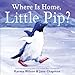 Where Is Home, Little Pip?