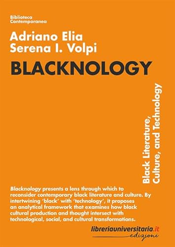Blacknology. Black Literature, Culture, And Technology