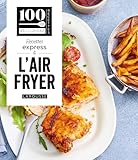 Recettes express à l'air fryer
