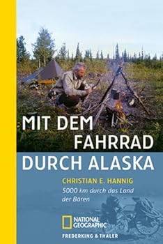 Paperback Mit dem Fahrrad durch Alaska. [German] Book