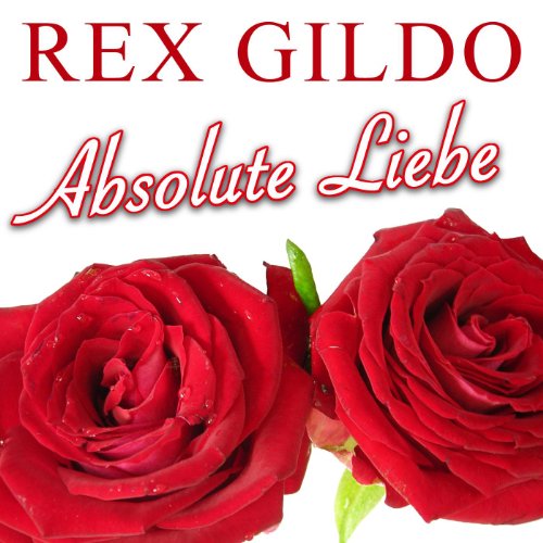 Absolute Liebe von Rex Gildo bei Amazon Music - Amazon.de