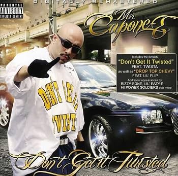 Various Artists, Mr. Capone-E - DON'T GET IT TWISTED - Amazon.com