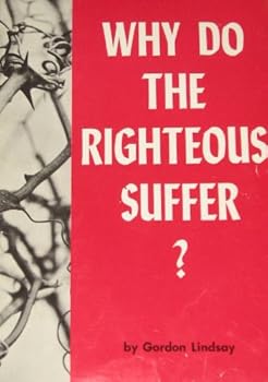 Why Do the Righteous Suffer?
