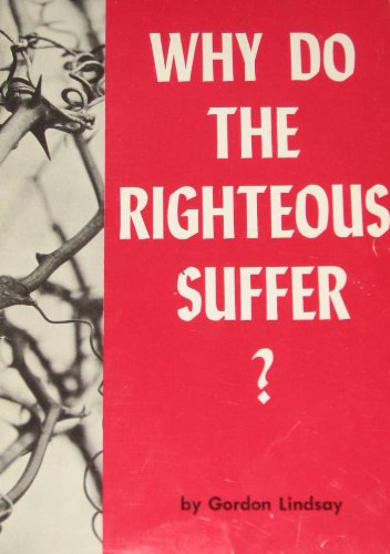 Why Do the Righteous Suffer? B000I67BI0 Book Cover