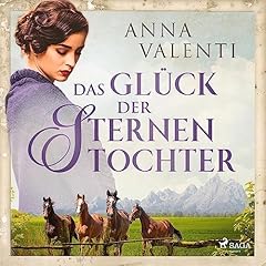 Das Gl&uuml;ck der Sternentochter Titelbild
