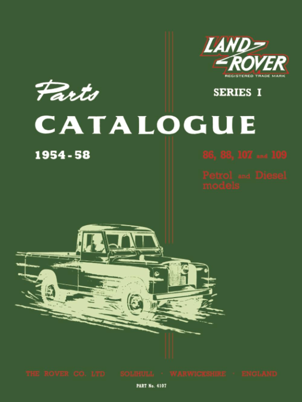 Land Rover Series 1 Parts Catalogue 1954-1958 (Official Parts Catalogue S.)