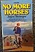 No More Horses (Carousel Books)