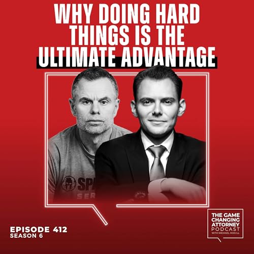 412. Why Doing Hard Things Is the Ultimate Advantage