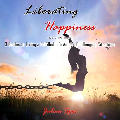 Liberating Happiness by Julius Spes episode artwork