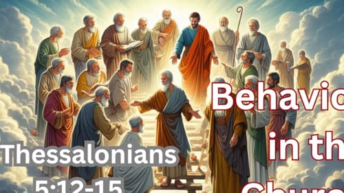 Page de couverture de Behavior in the Church |1 Thessalonians 5:12-15