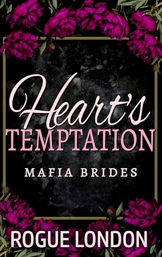 Heart's Temptation: A MFM Second Chance Mafia Romance (Mafia Brides Book 3)