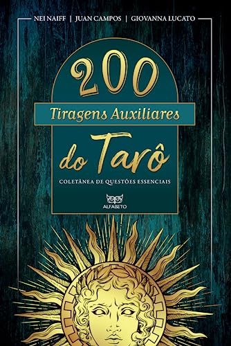 200 Tiragens Auxiliares do Tarô (Volume 1)