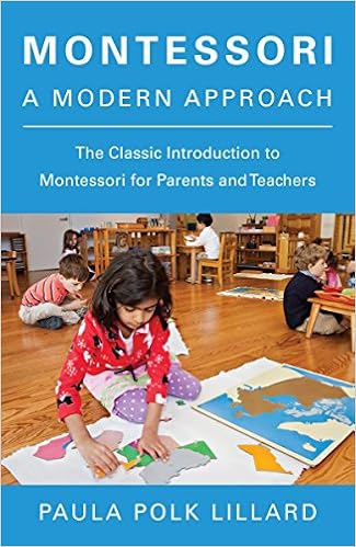 Montessori: A Modern Approach: The Classic Introduction to Montessori for Parents and Teachers book cover