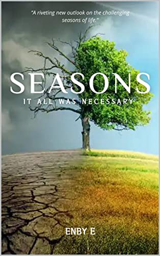 Seasons: It All Was Necessary