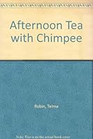 Afternoon Tea with Chimpee 9971023741 Book Cover
